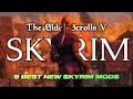 9 best new skyrim mods