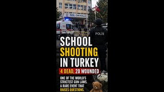 Rare School Shooting in Turkey Leaves 4 Dead, 20 Wounded