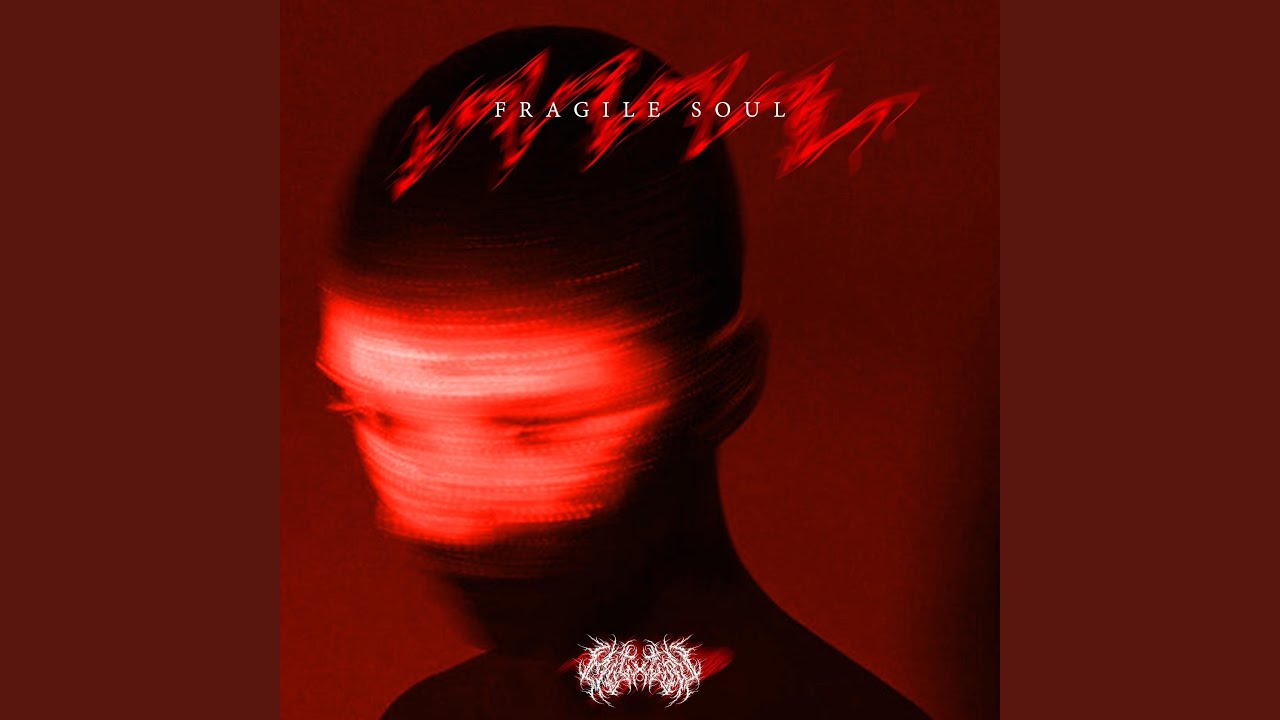 FRAGILE SOUL