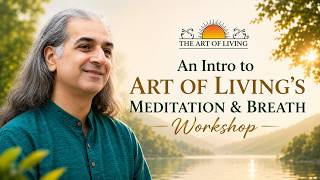 Introduction to Art of Living's Meditation and Breath Workshop (Happiness Program) by Bawa
