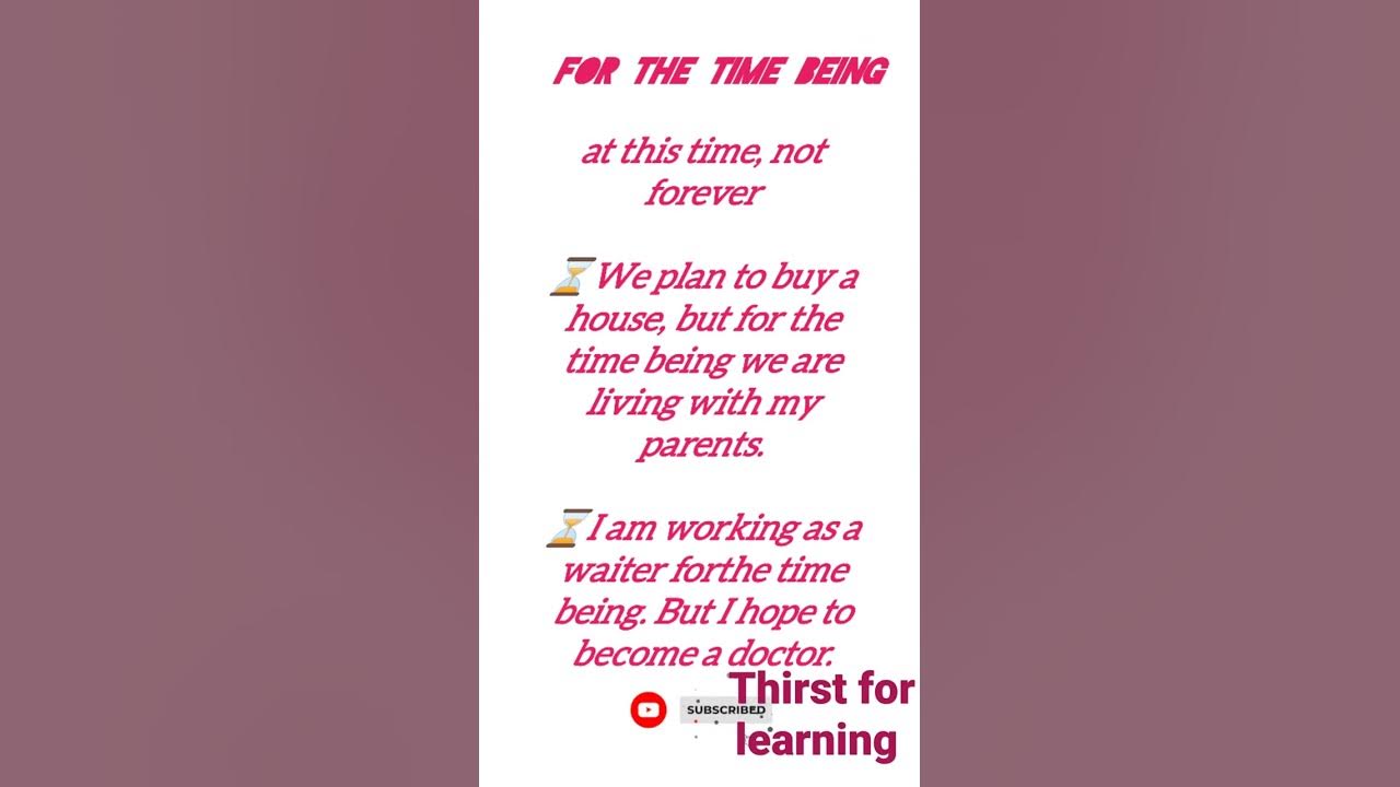 For the time being meaningenglishshorts english_speaking_practice