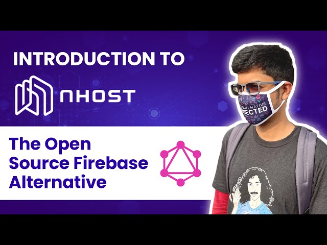 Introduction to Nhost - the Firebase Alternative? React Tutorial