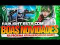 ⚠️BOAS NOVIDADES NO FARLIGHT 84 NA PROXIMA ATUALIZAÇÃO🔥🔥🔥
