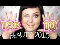 TOP 10 BEAUTY FAVORITEN BEST OF 2015 Makeup Pflege Hair Care MAGIMANIA