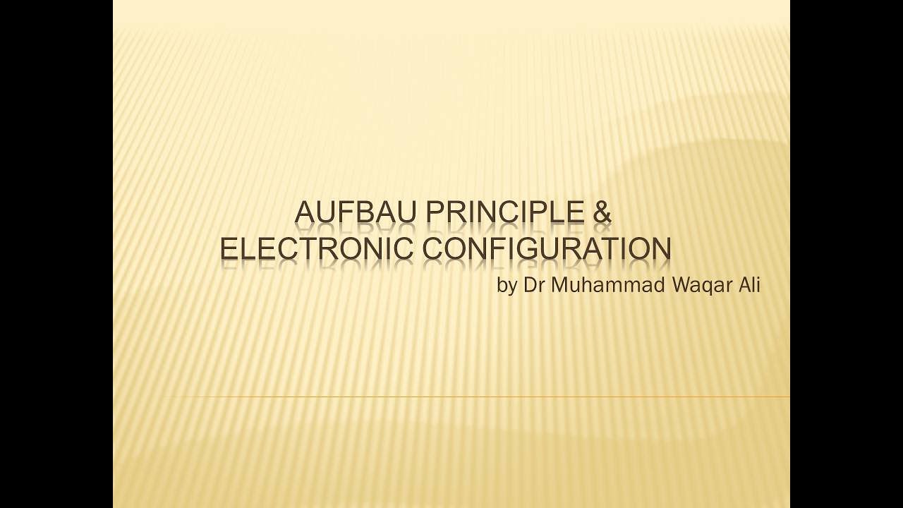 l Aufbau Principle and Electronic Configuration l Atomic Structure l XI ...