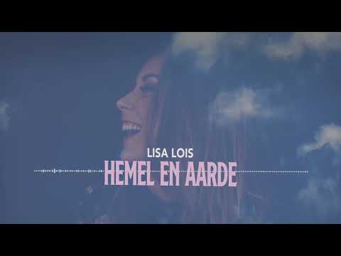 Lisa Lois - Hemel en Aarde