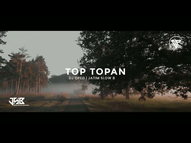 DJ OPED | •TOP TOPAN• | SLOW BASS class=