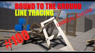 Line Tracing in Unreal Engine 5.1 / Bound to the Ground