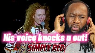 SIMPLY RED - If you dont know me by now Live REACTION - One of the greatest voices ever!