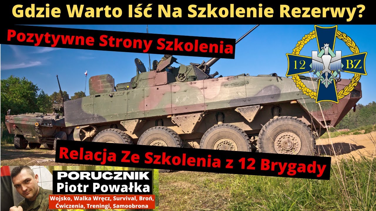 Szkolenie Żołnierzy Rezerwy w 12 Brygadzie Zmechanizowanej [Jednak Warto Iść]