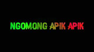 Story wa terbaru versi Ngomong apik apik reggae