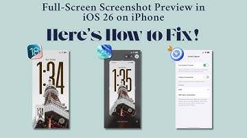 How to Turn Off Full Screen Screenshot Preview on iPhone (iOS 26)