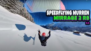 Speedflying  MURREN on the new MIRAGE 2 RS  9.5