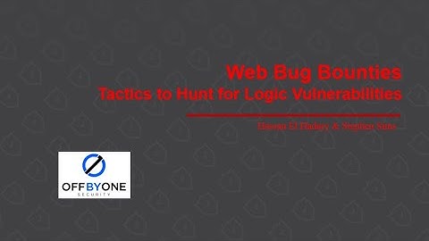 Web Bug Bounties: Tactics to Hunt for Logic Vulnerabilities