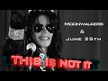 Moonwalkers &amp; June 25th