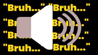 BRUH | Meme Sound Button | High Quality