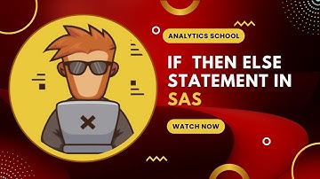 How to Use If Then Else in SAS | Essential Programming Skills