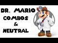 Dr mario combos  neutral guide super smash bros ultimate