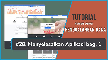 Tutorial Membuat Aplikasi Penggalangan Dana | 28. Menyelesaikan Aplikasi Penggalangan Dana bagian. 1