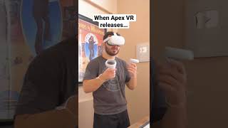 When Apex Vr Releases… #Shorts #Gaming
