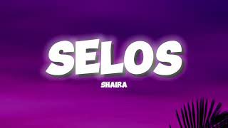 Shaira  Selos   