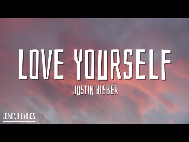 Justin Bieber - Love Yourself (Lyrics) class=