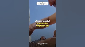 TAHALLUL TERMASUK RUKUN HAJI #haji #umrah2023