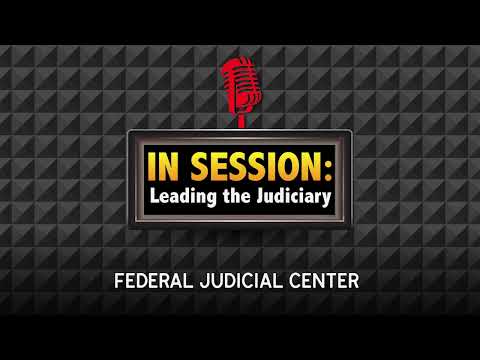 In Session: Leading the Judiciary - Episode 41: Curiosity Can Transform Your Leadership