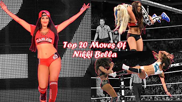 Top 20 Moves Of Nikki Bella{Liv Spiteful}