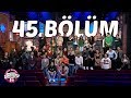 Çok Güzel Hareketler 2 | 45.Bölüm (Tek Parça Full HD)