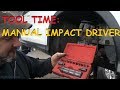 Tool Time: Manual Impact Driver Tool Time: Manual Impact Driver