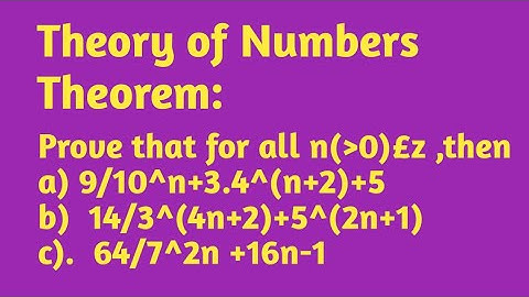 Prove that  9/10^n+3.4^(n+2)+5 ||14/3^(4n+2)+5^(2n+1)||  64/7^2n +16n-1