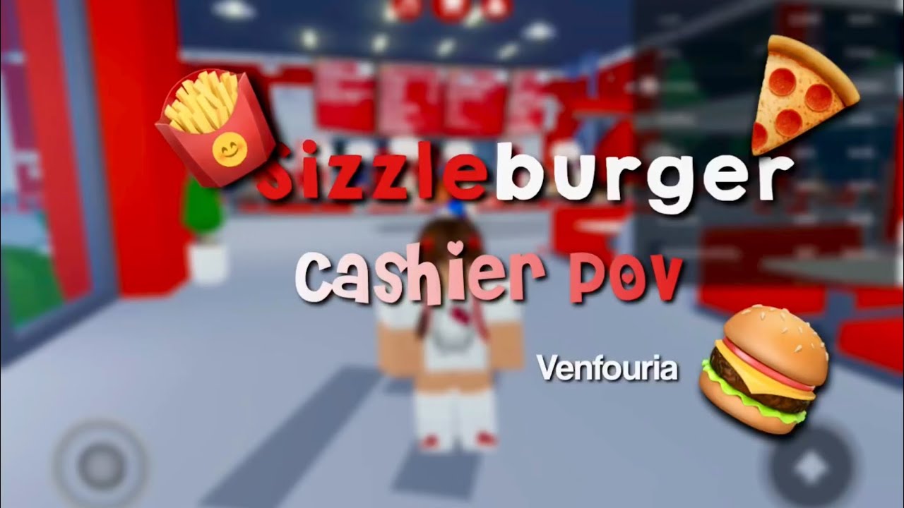 SizzleBurger Shift || Cashier POV | Mobile 
