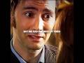 "We Had The Best Of Times" - Doctor Who - 10 and Donna EDIT - Lady hear me tonight - (slowed reverb)