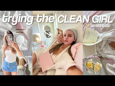 trying the “CLEAN GIRL” aesthetic | outfits, makeup, hair + more! ♡