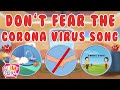 Don’t Fear The Corona Virus Song | Drive Away Corona |Corona Awareness Rhyme for kids by Bumcheek TV