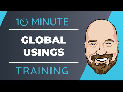 Global Usings in C# 10 and .NET 6 In 10 Minutes or Less