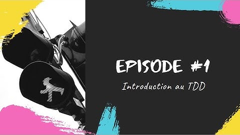 [Crafties] Episode #1 - Introduction au TDD