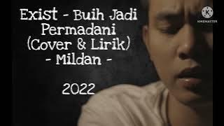 Exist - Buih jadi Permadani (Cover & Lirik) - Mildan - 2022