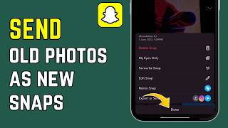 Send Camera Roll Photos as Snaps on Snapchat? How To Send Old Pictures (2026)