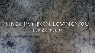 Since I’ve Been Loving You - Led Zeppelin 【和訳】レッドツェッペリン「スインスアイヴビンラヴィングユー」1970年（ライブ版）