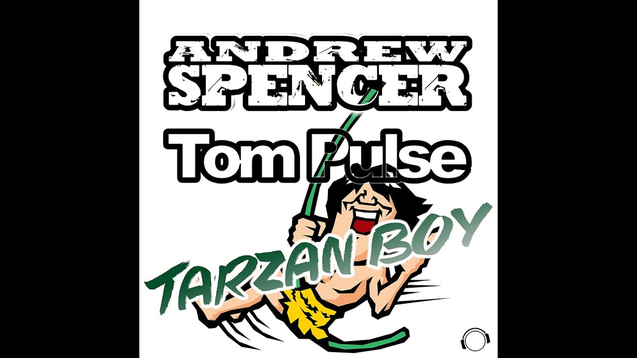 Watch Andrew Spencer & Tom Pulse - Tarzan Boy (RainDropz! Remix Edit) on YouTube Watch Andrew Spencer & Tom Pulse - Tarzan Boy (RainDropz! Remix Edit) on YouTube