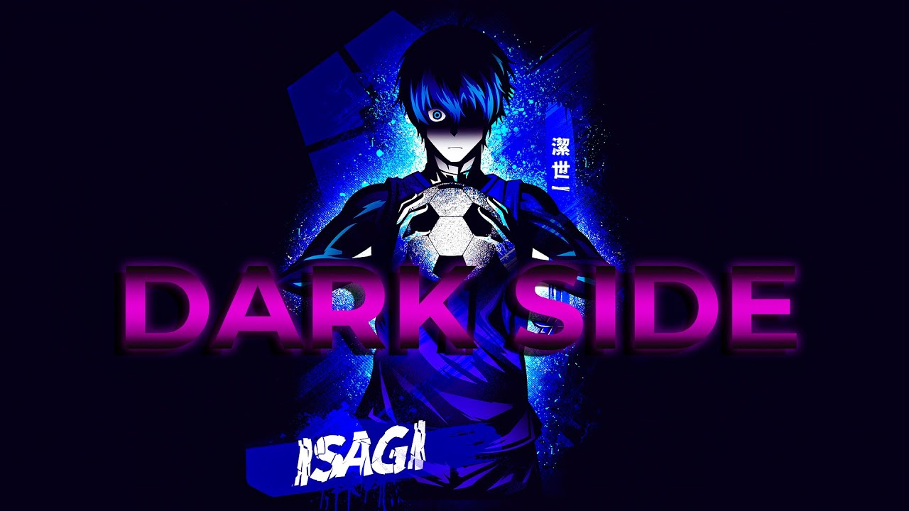 Blue lock v U-20 Darkside AMV