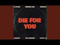 Die For You (Sped Up)