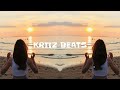 KABIRA MOOMBAH CHILL REMIX KRIIZ BEATS