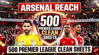 ARSENAL 500 CLEAN SHEETS RECORD #arsenal #premierleague #football