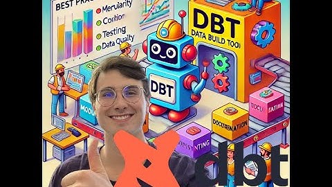 Best Practices for dbt With Real World Examples!