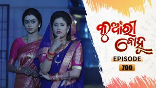 Kunwari Bohu | Full Ep 700 | 2nd Apr 2021 | Odia Serial – TarangTV
