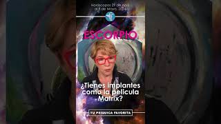 ♏ Escorpio  Tienes implantes como la película Matrix  #Escorpio #Horoscopos #Astrologia #Implantes