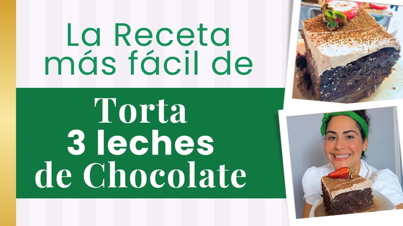 RECETA DE TORTA DE CHOCOLATE 3 LECHES